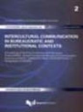 Intercultural communication in bureaucratic and institutional contexts. Proceedings of the final Conference of the european project SPICES