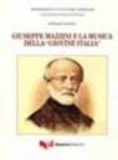 Giuseppe Mazzini e la musica della «Giovine Italia»