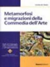 Metamorfosi e migrazioni della commedia dell'arte