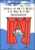Storia di un cagnolino e di una gattina. Insegnare l'italiano ai bambini stranieri giocando con le immagini e le parole. Con DVD
