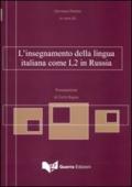 L'insegnamento della lingua italiana come L2 in Russia. Ediz. multilingue