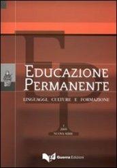 Educazione permanente. Linguaggi, culture e formazione. (2009). Nuova serie. 1.