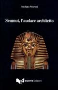 Senmut, l'audace architetto