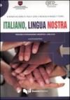 Italiano, lingua nostra. Percorsi di integrazione linguistica. Livello A2