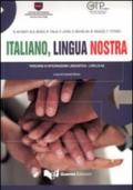 Italiano, lingua nostra. Percorsi di integrazione linguistica. Livello A2