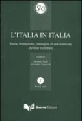 L'Italia in Italia. Storia, formazione, immagini di una mutevole identità nazionale. Atti del Convegno (Perugia, 19-21 aprile 2006)