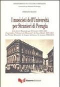 I musicisti dell'Università per stranieri di Perugia. L'archivio musicale per stranieri 1923-1931. Il periodico «L'amico dei musicisti» di casa Belati 1927-1931...