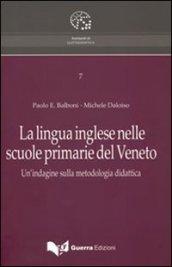 La lingua inglese nelle scuole primarie del Veneto. Un'indagine sulla metodologia didattica