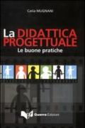 La didattica progettuale. Le buone pratiche