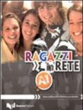 Ragazzi in rete A1. Corso multimediale d'italiano per stranieri