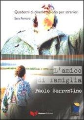 L'amico di famiglia. Paolo Sorrentino