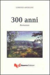 300 anni