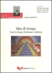 Idee di tempo. Studi tra lingua, letteratura e didattica