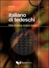 Italiano di tedeschi. Una ricerca corpus-based