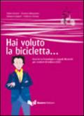 Hai voluto la bicicletta... Esercizi su fraseologia e segnali discorsivi per studenti di italiano LS/L2