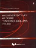 One hundred years of desire. Tennessee Williams 1911-2011