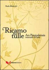 Ricamo su tulle. Ars panicalensis manuale di base