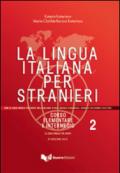 La lingua italiana per stranieri. Corso elementare e intermedio. 2.
