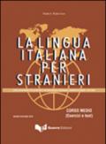 La lingua italiana per stranieri. Corso medio. Esercizi e test