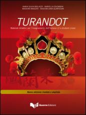 Turandot. Materiali didattici per l'insegnamento dell'italiano L2 a studenti cinesi. Con CD Audio