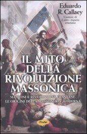 Mito della rivoluzione massonica (Il)