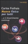 Nuova fisica per tutti