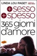 Più sesso più spesso. 365 giorni d'amore