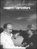Leggere l'agricoltura. Scritti, emozioni e riflessioni dal 1973 al 1991