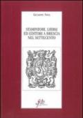 Stampatori, librai ed editori a Brescia nel Settecento