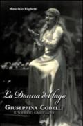 Donna del lago. Giuseppina Cobelli. Il soprano gardesano (La)