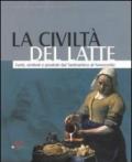 La civiltà del latte. Fonti, simboli e prodotti dal tardoantico al novecento