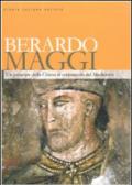 Berardo Maggi. Un principe della chiesa al crepuscolo del medioevo