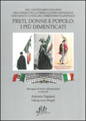 Preti, donne e popolo. I più dimenticati nel centenario (1914-2014)