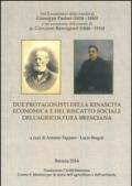 Due protagonisti della rinascita economica e del riscatto sociale dell'agricoltura bresciana