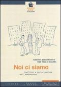 Noi ci siamo. Conflitti e partecipazione nell'adolescenza