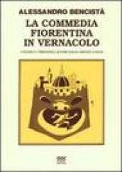 La commedia fiorentina in vernacolo. I teatri e i principali autori dalle origini a oggi