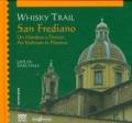 Whisky Trail, San Frediano. Un irlandese a Firenze. Con CD Audio. Con DVD. Ediz. italiana e inglese