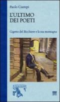 L'ultimo dei poeti. Gigetto del bicchiere e la sua montagna