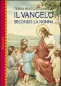 Il Vangelo seconda la nonna. Ediz. illustrata