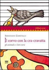 Il corvo con la cra-cravatta. Gli animali e i loro versi