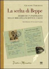 La scelta di Beppe. Diario di un partigiano delle brigate Lanciotto e Caiani