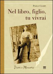 Nel libro, figlio, tu vivrai