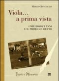 Viola... a prima vista. I miei dodici anni e il primo scudetto