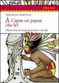 A Capua un papua che fa? Filastrocche sui nomi di persone e di città