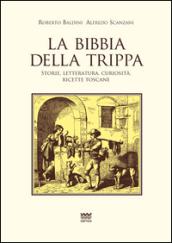 La Bibbia della trippa. Ricette, storie e curiosità sulle frattaglie