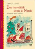 Due incredibili storie di Natale