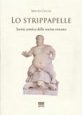 Lo strippapelle. Storia comica della cucina toscana