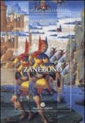 Zanebono. Libere variazioni intorno alla leggenda di Giovanni Buono da Mantova, giullare e santo