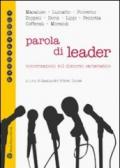 Parola di leader. Conversazioni sul discorso carismatico