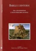 Babele e dintorni. Fra catastrofismi e nuovi percorsi di senso